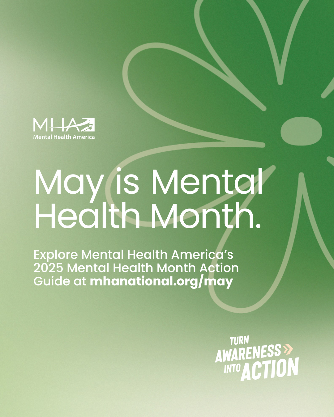 May is Mental Health Month. Explore Mental Health America's 2025 Mental Health Month Action Guide at www.mhanational.org/